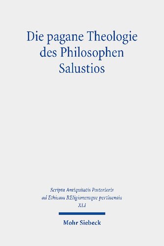 Die pagane Theologie des Philosophen Salustios