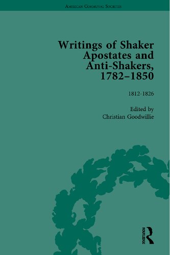 Writings of Shaker Apostates and Anti-Shakers, 1782–1850, Volume 2: 1812–1826