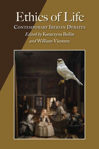 Ethics of Life: Contemporary Iberian Debates
