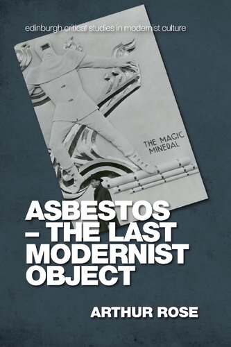Asbestos – The Last Modernist Object