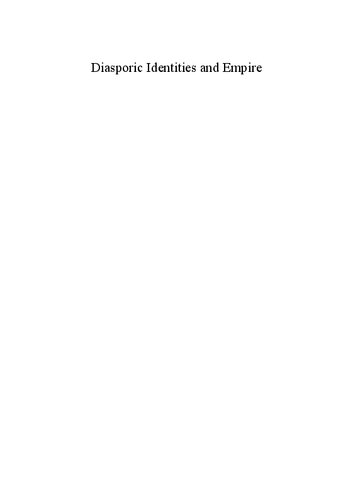 Diasporic Identities and Empire: Cultural Contentions and Literary Landscapes