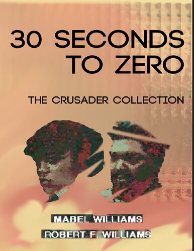30 Seconds to Zero: The Crusader Collection
