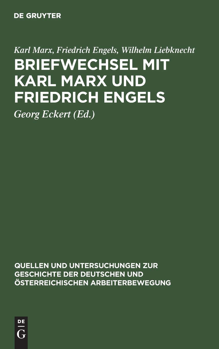 Briefwechsel mit Karl Marx und Friedrich Engels