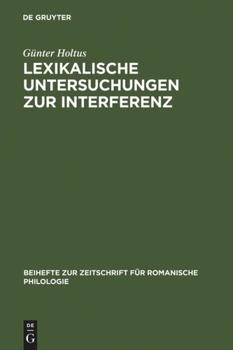 Lexikalische Untersuchungen zur Interferenz: Die franko-italienische Entrée d'Espagne