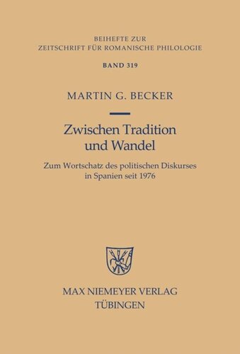 Zwischen Tradition und Wandel: Zum Wortschatz des politischen Diskurses in Spanien seit 1976