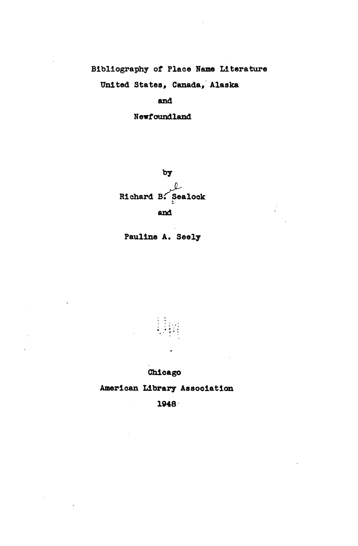 Bibliography of Place Name Literature: United States, Canada, Alaska and Newfoundland