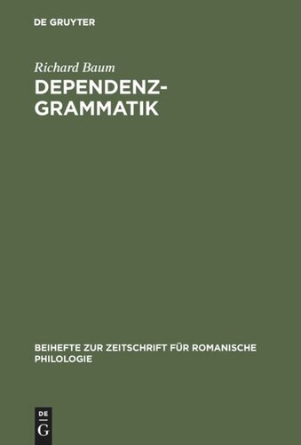 Dependenzgrammatik: Tesnières Modell der Sprachbeschreibung in wissenschaftsgeschichtlicher und kritischer Sicht