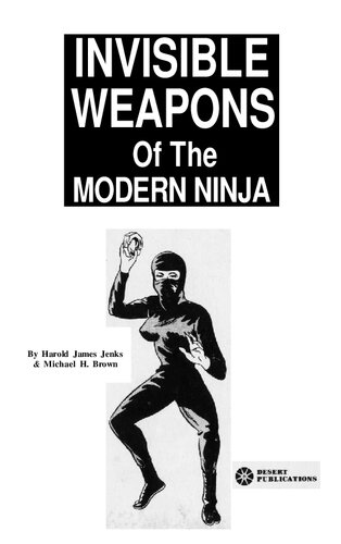 Invisible Weapons of the Modern Ninja