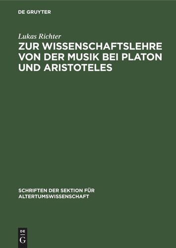 Zur Wissenschaftslehre von der Musik bei Platon und Aristoteles