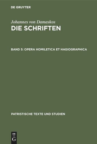 Die Schriften: Band 5 Opera homiletica et hagiographica