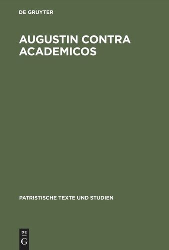 Augustin contra Academicos: (Vel de Academicis). Buch 1