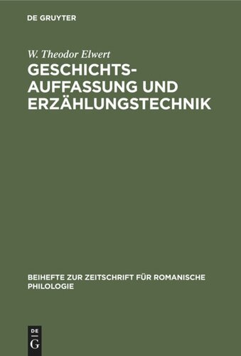 Geschichtsauffassung und Erzählungstechnik: In den historischen Romanen F. D. Guerrazzis