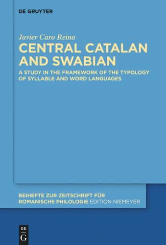 Central Catalan and Swabian: A Study in the Framework of the Typology of Syllable and Word Languages