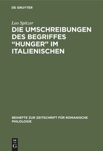 Die Umschreibungen des Begriffes “Hunger” im Italienischen: Stilistisch-onomasiologische Studie auf Grund von unveröffentlichtem Zensurmaterial