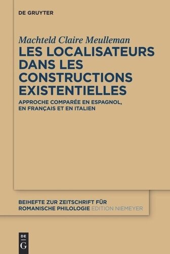 Les localisateurs dans les constructions existentielles: Approche comparée en espagnol, en français et en italien