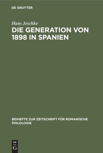 Die Generation von 1898 in Spanien: (Versuch einer Wesensbestimmung)