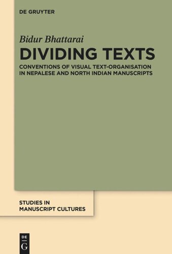 Dividing Texts: Conventions of Visual Text-Organisation in Nepalese and North Indian Manuscripts