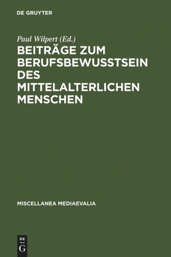 Beiträge zum Berufsbewußtsein des mittelalterlichen Menschen