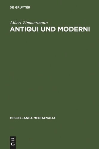 Antiqui und Moderni: Traditionsbewußtsein und Fortschrittsbewußtsein im späten Mittelalter