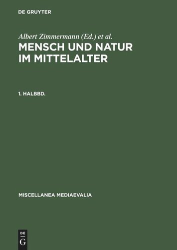 Mensch und Natur im Mittelalter: 1. Halbbd