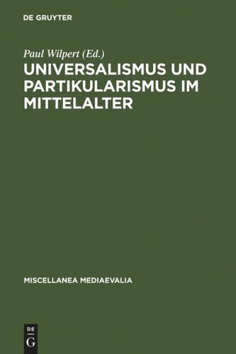 Universalismus und Partikularismus im Mittelalter