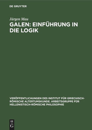 Galen: Einführung in die Logik: Kritisch-exegetischer Kommentar mit deutscher Übersetzung