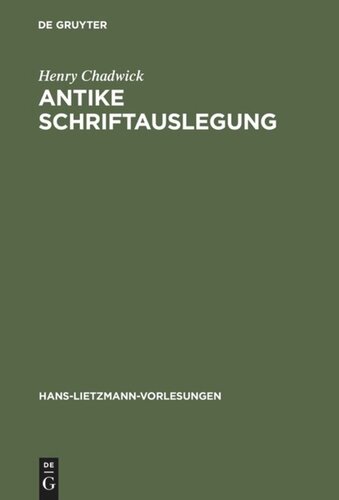 Antike Schriftauslegung: Pagane und christliche Allegorese. Activa und Passiva im antiken Umgang mit der Bibel