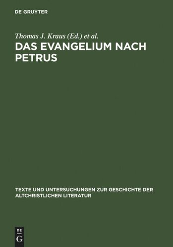 Das Evangelium nach Petrus: Text, Kontexte, Intertexte
