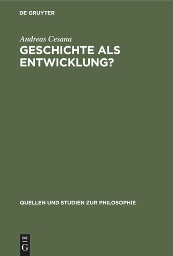 Geschichte als Entwicklung?: Zur Kritik des geschichtsphilosophischen Entwicklungsdenkens
