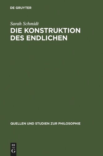 Die Konstruktion des Endlichen: Schleiermachers Philosophie der Wechselwirkung