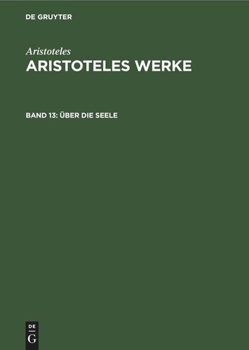 Aristoteles Werke: Band 13 Über die Seele