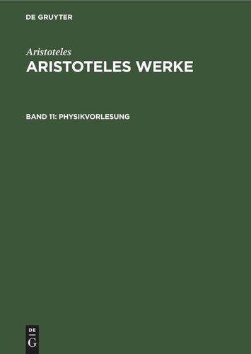 Aristoteles Werke: Band 11 Physikvorlesung