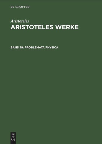 Aristoteles Werke: Band 19 Problemata Physica