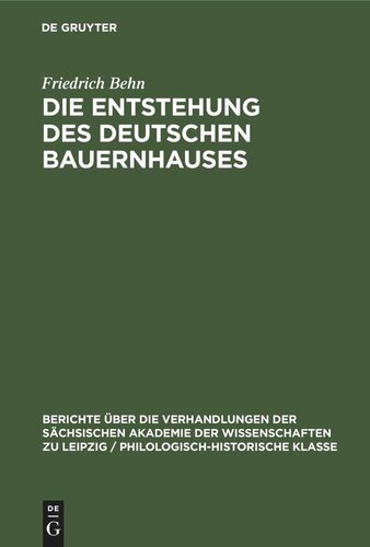 Die Entstehung des Deutschen Bauernhauses