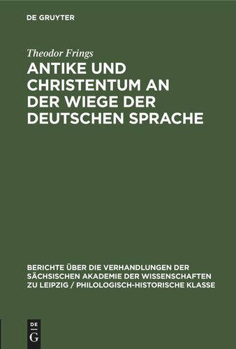 Antike und Christentum an der Wiege der Deutschen Sprache