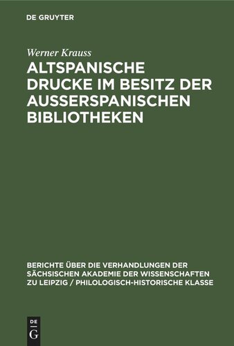 Altspanische Drucke im Besitz der ausserspanischen Bibliotheken