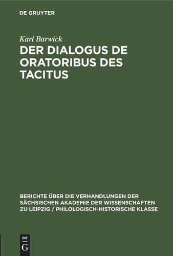 Der Dialogus de oratoribus des Tacitus: (Motive und Zeit seiner Entstehung)