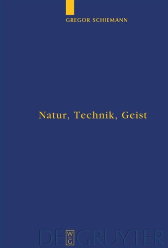 Natur, Technik, Geist: Kontexte der Natur nach Aristoteles und Descartes in lebensweltlicher und subjektiver Erfahrung