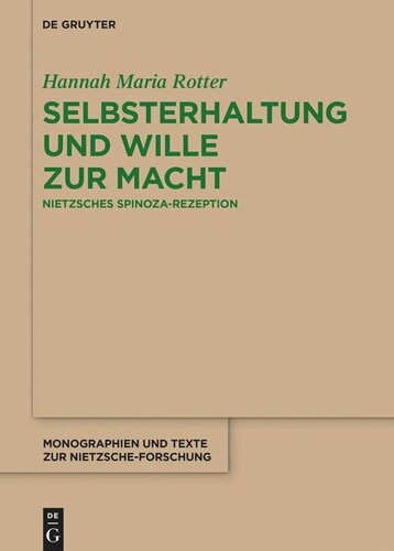 Selbsterhaltung und Wille zur Macht: Nietzsches Spinoza-Rezeption