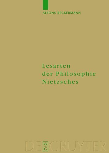 Lesarten der Philosophie Nietzsches: Ihre Rezeption und Diskussion in Frankreich, Italien und der angelsächsischen Welt 1960-2000