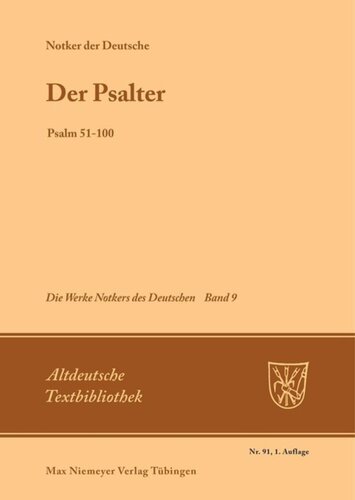 Die Werke Notkers des Deutschen. Band 9 Der Psalter: Psalm 51-100