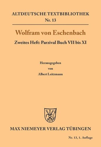 Zweites Heft. Parzival: Buch VII bis XI