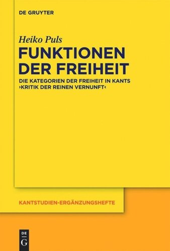 Funktionen der Freiheit: Die Kategorien der Freiheit in Kants 