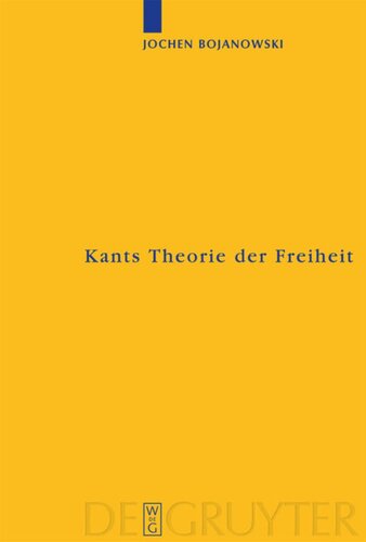 Kants Theorie der Freiheit: Rekonstruktion und Rehabilitierung