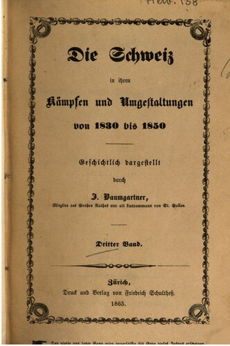 Die Schweiz in ihren Kämpfen und Umgestaltungen von 1830 bis 1850