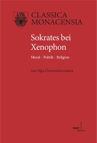 Sokrates bei Xenophon: Moral - Politik - Religion
