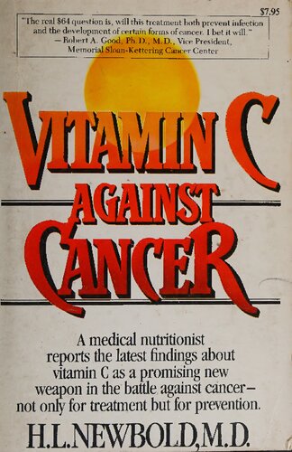 H L Newbold Vitamin C Against Cancer  (orthomolecular medicine)
