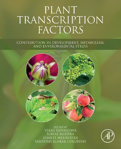 Plant Transcription Factors: Contribution in Development, Metabolism, and Environmental Stress