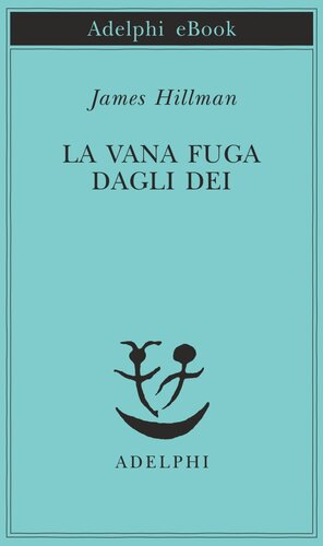 La vana fuga dagli Dei