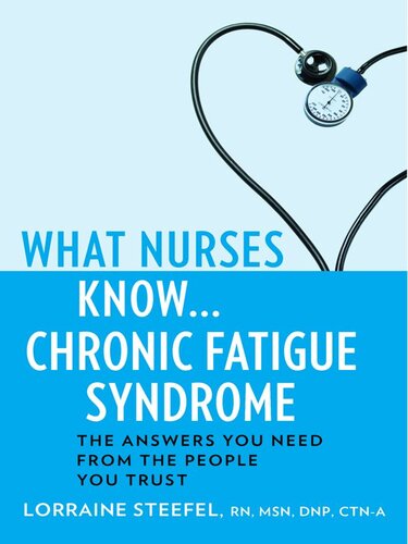 What Nurses Know...Chronic Fatigue Syndrome